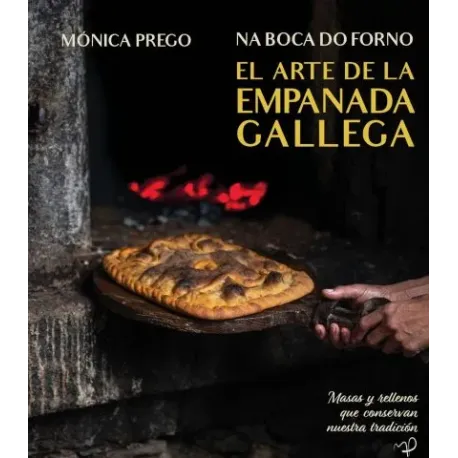 Na Boca do Forno (El Arte de la Empanada Gallega)